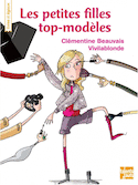 Petites filles top-modèles (Les) [ancienne édition]